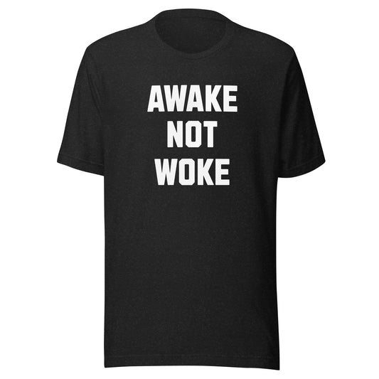 Awake Not Woke